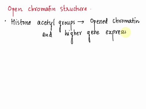which-of-the-following-modifications-may-lead-to-a-more-open-chromatin-structure-select-all-that-apply-aaddition-of-methyl-groups-to-cytosine-bases-in-dna-bremoval-of-acetyl-groups-from-hist-26227