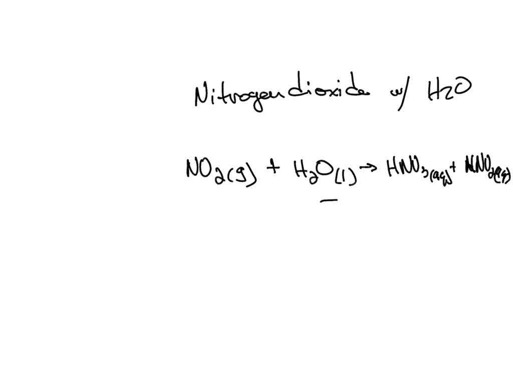 SOLVED Gaseous nitrogen dioxide dissolves in cold liquid water to form
