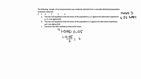 the-following-sample-of-six-measurements-was-randomly-selected-from-a-normally-distributed-population-unknown-variance-test-the-null-hypothesis-that-the-mean-of-the-population-0-2-against-th-90415