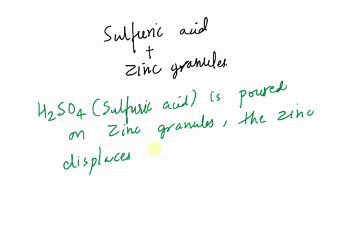 write-the-word-equation-and-the-balanced-equation-for-the-reaction-when-sulphuric-acid-react-with-zinc-granules-08985