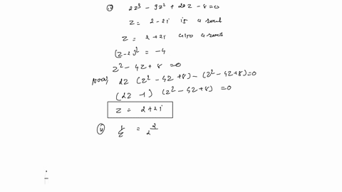 10-given-z-2-j2-is-a-root-of-2z-922-202-8-0-find-the-remaining-roots-of-the-equation_-find-the-real-and-imaginary-parts-of-z-when-2-j3-3-j2-find-z-2-2273zz-z3-when-2-2j3-22-3-j4-and-z3-5j12-37224