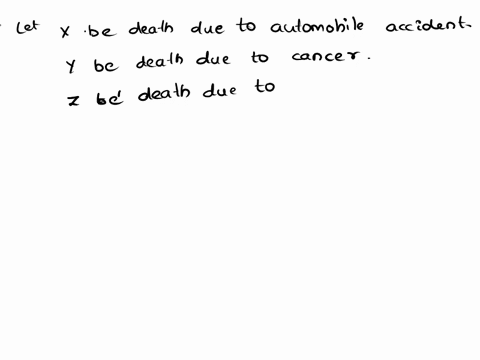 the-national-center-for-health-statistics-reported-that-of-every-1158-deaths-in-recent-years46-resulted-from-an-automobile-accident-226-from-cancer-and-388-from-heart-diseasewhat-is-the-prob-88112
