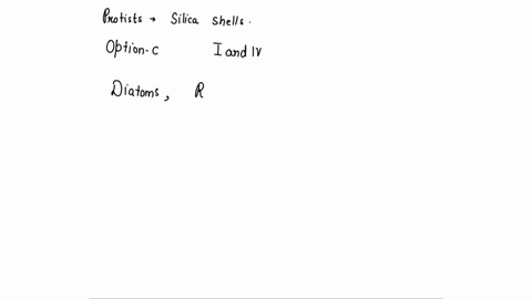 which-of-the-following-protists-have-silica-shells-diatoms-coccolithophores-il-foraminifera-forams-iv-radiolarians-ciliates-select-one-a-iil-b-v-c-and-iv-div-e-i-fand-ii-9-il-none-5-these-th-93405