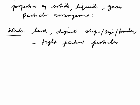 compare-the-properties-of-solids-liquids-and-gases-by-completing-the-following-particle-arrangment-solid-liquid-gas-02002
