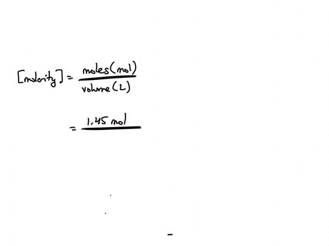 calculate-the-molarity-of-145-mol-hcl-in-250-ml-of-solution-to-43342