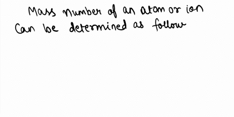 what-is-a-rule-for-determining-the-mass-number-of-an-atom-or-ion-75287