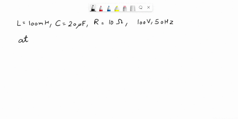 a-100-mh-inductor-a-20-muf-capacitor-and-a-10-ohm-resistor-are-connected-in-series-to-a-100-v-50-hz-ac-source-calculate-i-inpendance-of-the-circuit-at-resonance-ii-current-at-resonance-iii-r-35904