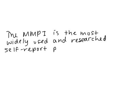 the-most-widely-researched-and-clinically-used-self-report-personality-test-is-the________-a-mmpi-b-45288