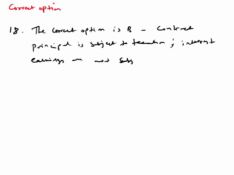 i-need-help-on-questions-181920-please-18which-of-the-following-correctly-describes-the-basic-income-tax-treatment-of-nonqualified-annuities-a-contract-principal-is-not-subject-to-taxation-i-38194