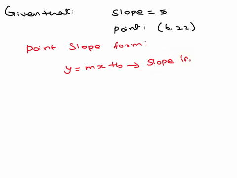 write-a-point-slope-equation-for-the-line-that-has-slope-5-and-passes-through-the-point-6-22-do-not-use-parenthesis-on-the-y-side-63794