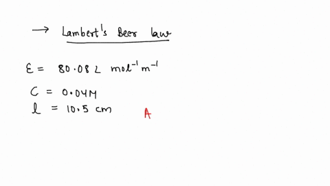the-molar-extinction-coefficient-of-a-solution-of-concentration-004-m-and-thickness-105-cm-is-8008-l-mol-1-m-1-find-the-value-of-optical-density-absorbance-of-a-solution-is-found-to-be-083-c-86277