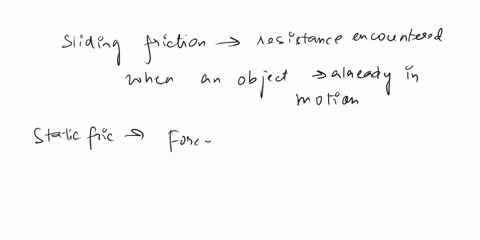 say-true-or-false-sliding-friction-is-a-little-more-than-static-friction-between-two-surfaces-guys-please-answer-me-correctly-80956