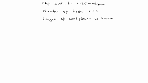 d-a-face-milling-operation-is-used-to-machine-60-mm-from-the-top-surface-of-rectangular-piece-of-aluminum-300-mm-long-by-125-mm-wide-in-single-pass-the-cutter-has-four-teeth-cemented-carbide-60222