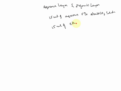 anenadion-drocedure-requires-jn-extaction-mlofanaqueous-5-nahcoz-solution-with-i5ml-ether-which-phase-layer-ether-is-the-upper-layer-ethzr-is-soluble-inan-aqueous-5-nahco-solution-there-onty-40703