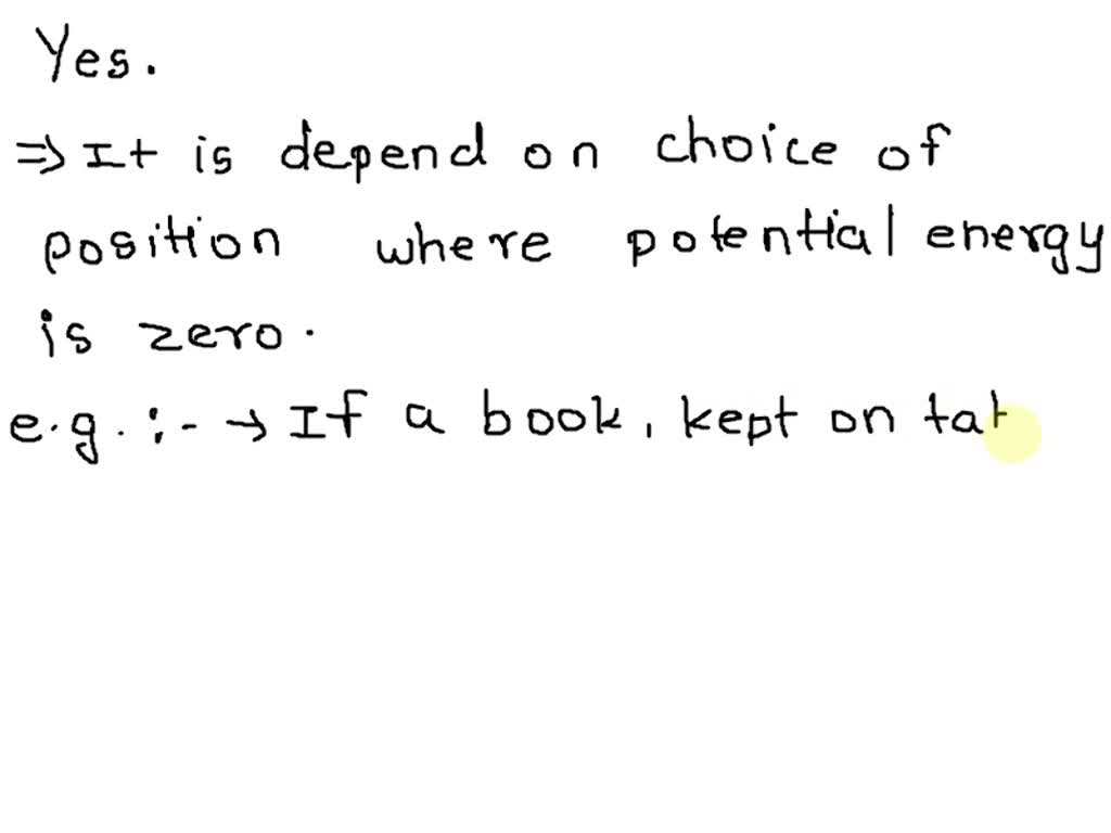 SOLVED Can a system have negative potential energy? No, because a
