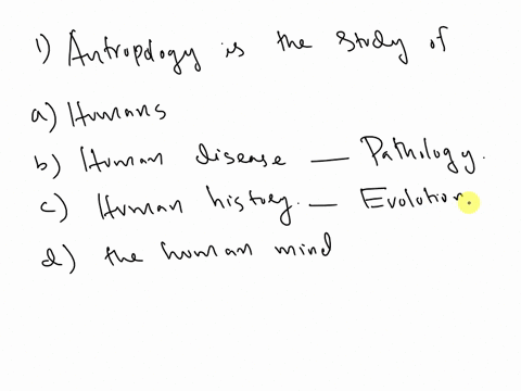 anthropology-is-the-studyof-humans-human-disease-human-history-the-human-mind-question2-culture-is-defined-as-a-set-of-toolsboth-physical-and-mental-that-allow-a-group-of-people-to-organize-95606
