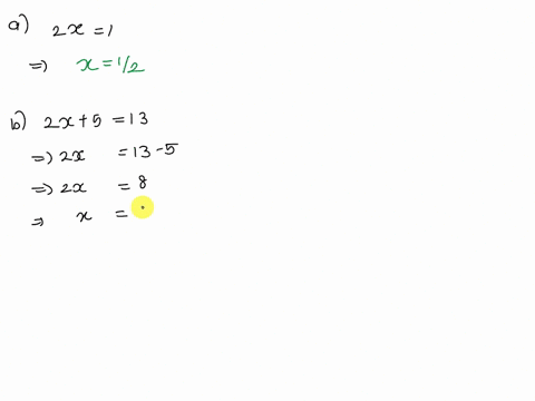 linear-equations-solve-the-following-equations-a-2x1-b-2x513-c-3-x7-d-3-4x5-e-7x0-f-3x-710-25078