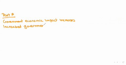 3-in-each-of-the-following-circumstances-decide-whether-the-impact-of-government-on-the-economy-increases-or-decreases-and-why-in-each-case-how-does-your-answer-compare-to-that-given-by-stan-67198
