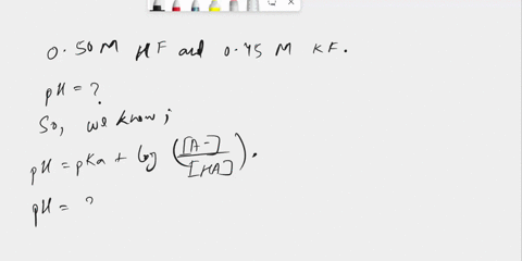 calculate-the-ph-of-a-buffer-consisting-of-050-m-hf-and-045-m-kf-additionally-calculate-the-ph-before-and-after-addition-of-040g-of-naoh-to-10-l-ofa-050-m-solution-of-just-hf-6pt-76371