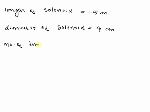 a-solenoid-of-length-15m-and-4cm-in-diameter-possesses-10-turns-per-metre-a-current-of-5a-is-flowing-through-it-the-magnetic-induction-at-a-point-inside-the-solenoid-along-the-axis-is-mu0-4p-67187