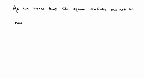 which-of-the-following-values-could-not-be-a-chi-square-statistic-0-322-3342-342-502-49055