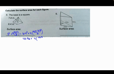help-for-the-two-questions-shown-please-calculate-the-surface-area-for-each-figure-5-the-base-is-a-square-78-m-j3-in-join_-64-m-12in-surface-area-surface-area-71008