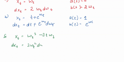 let-wt-denote-brownian-motion-derive-the-stochastic-differential-equation-for-dxt-and-group-the-drift-and-diffusion-coefficients-together-for-the-following-stochastic-processes-xt-w2-6-t-tew-31987