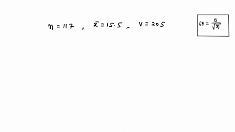 the-following-data-are-from-a-simple-random-sample-the-population-is-infinite-sample-size-117-sample-mean-155-population-variance-205-find-the-standard-error-of-the-mean-use-2-decimals-in-yo-32505