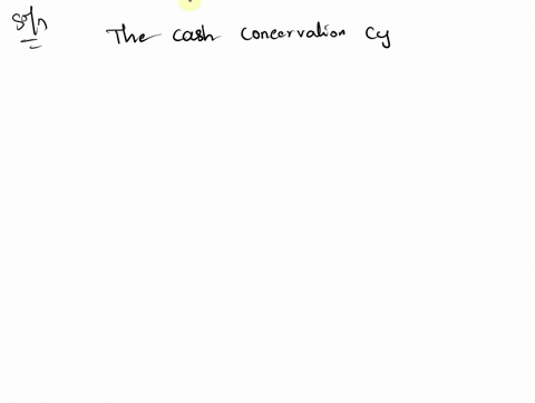 a-companys-average-accounts-receivable-is-47-days-the-average-accounts-payable-is-40-days-and-the-average-age-of-inventory-is-69-days-assuming-a-365-day-year-what-is-the-length-of-its-cash-c-98566