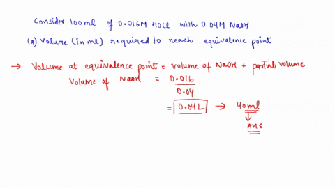 consider-the-titration-of-1000-ml-of-0016-m-hocl-with-00400-m-naoh-a-how-many-milliliters-are-required-to-reach-the-equivalence-point-b-calculate-the-ph-after-100-ml-of-naoh-has-been-added-c-24246