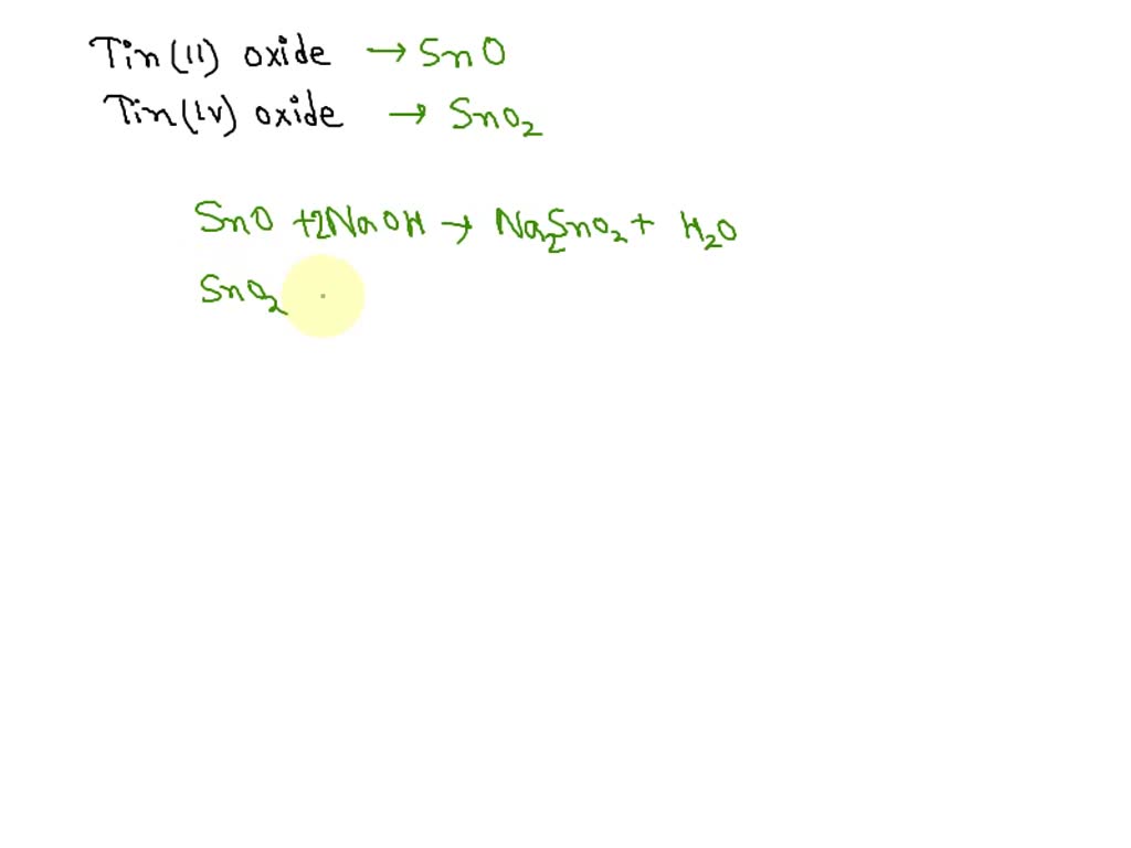 SOLVED Write oxide. (IV) tin and oxide (W) tin are reaction