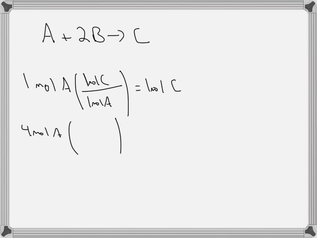 SOLVED: Consider the following generic chemical reaction: A + 2B â†’ C ...