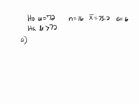 consider-h_0-mu72-versus-h_1-mu72-a-random-sample-of-16-observations-taken-from-this-population-pr-2-26283