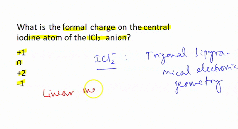 what-is-the-formal-charge-on-the-central-iodine-atom-of-the-icl2-anion-0-1-2-51065
