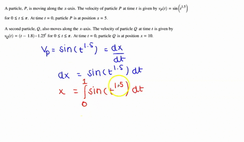 a-particle-p-is-moving-along-the-x-axis-the-velocity-of-particle-p-at-time-is-given-by-vpt-sin5-for-0-nt-at-time-t-0-particle-p-is-at-position-x-5-a-second-particle-q-also-moves-along-the-x-30815
