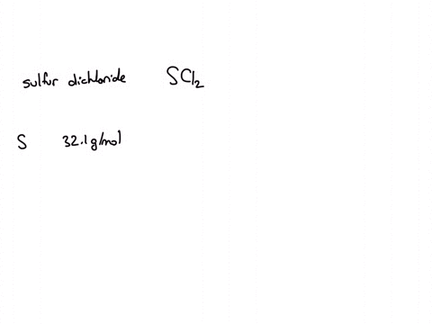 complete-the-table-below-for-calculating-the-molar-mass-of-the-compound-sulfur-dichloride-molar-mass-of-element-moles-mass-in-one-mole-of-sulfur-dichloride-gfmol-mol-gmol-mol-molar-mass-sulf-45536