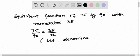 find-an-equivalent-fraction-of-75-by-90-with-numerator-35-87828