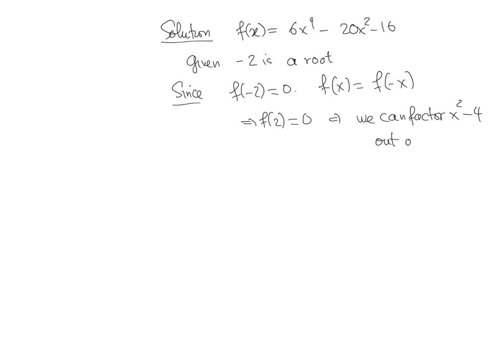 solved-factor-completely-12-f-x-6x4-20x2-16-given-that-2