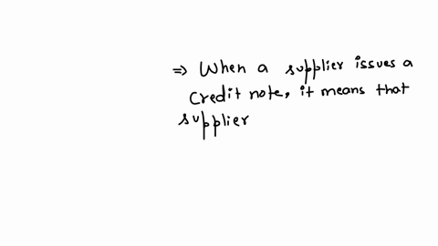what-would-the-correct-permutations-be-of-a-supplier-issuing-a-credit-note-to-a-customer-who-had-previously-bought-goods-on-creditselect-onea-the-supplier-increasing-debtors-and-the-customer-increasin
