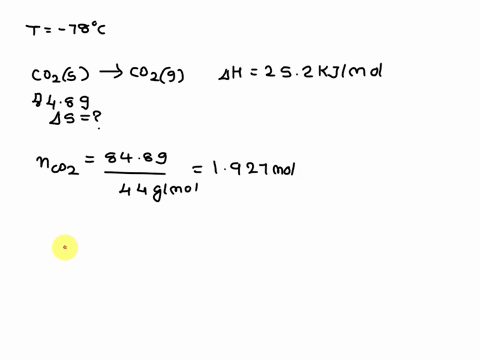 the-sublimation-of-carbon-dioxide-at-78-is-given-by-co-s-co-g-ahsub-252-kjmol-calculate-aszub-when-848-g-of-coz-sublimes-at-this-temperature-98836