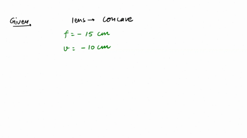 a-concave-lens-of-focal-length-15cm-forms-an-image-10cm-from-the-lens-how-far-is-the-object-placed-from-the-lens