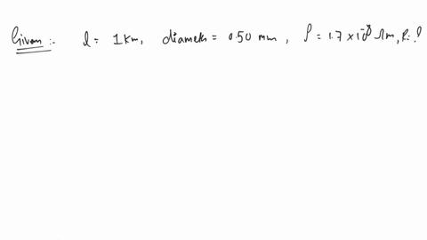 calculate-the-resistance-of-a-copper-wire-10-km-long-and-050-mm-diameter-if-the-resistivity-of-copper-is-17-10-8-m
