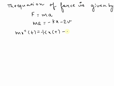 question-2-2-pts-a-1-kg-mass-is-attached-to-3-spring-with-constant-k-5-nm-and-submerged-into-a-liquid-that-imparts-damping-force-numerically-equal-to-twice-its-velocity-there-is-no-external-50606