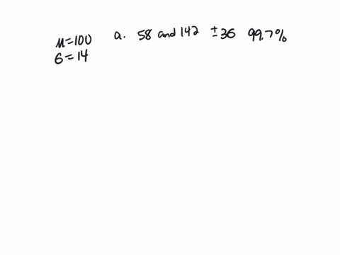 scores-of-an-iq-test-have-bell-shaped-distribution-with-mean-of-100-and-standard-deviation-of-14-use-the-empirical-rule-to-determine-the-following-a-what-percentage-of-people-has-an-iq-score-66984