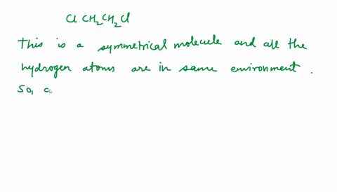 how-many-signals-would-you-expect-to-see-in-the-1h-nmr-and-13c-nmr-spectrum-of-the-following-compound-clch2ch2cl-54653