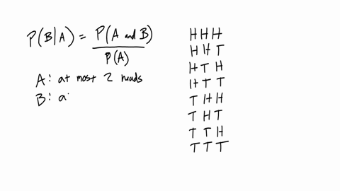 a-fair-coin-is-tossed-three-timeswhat-is-the-probability-that-at-least-two-heads-will-occur-given-that-at-most-two-heads-have-occurred-54838