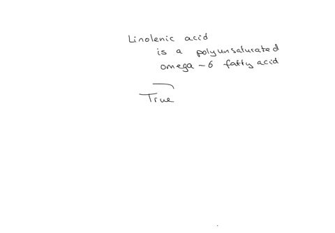 linolenic-acid-is-a-good-source-of-omega-6-fatty-acids-true-false