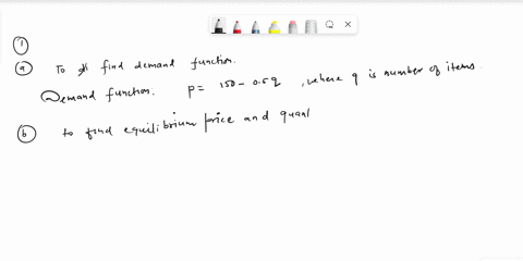 1-and-2-please-1the-demand-and-supply-functions-for-a-certain-product-are-given-by-p-150-5q-anc-p002q15where-p-is-in-dollars-and-q-is-the-number-of-items-a-which-is-the-demand-function-b-fin-62741