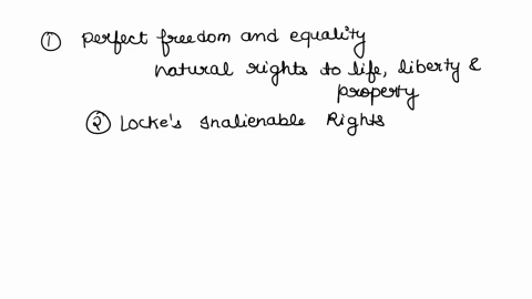 1-what-is-the-state-of-nature-for-locke-what-are-the-inalienable-rights-2-for-locke-what-is-the-central-role-in-government-3-what-is-the-state-of-nature-for-hobbes-4-for-hobbes-there-is-no-m-81211