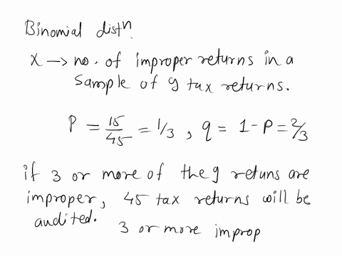a-tax-auditor-is-selecting-a-sample-of-9-tax-returns-for-an-audit-if-3-or-more-of-these-returns-are-improper-the-entire-population-of-45-tax-returns-will-be-audited-a-what-is-the-probability-93202